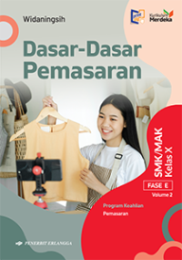 Image of Dasar-Dasar Pemasaran SMK/MAK Kelas X FASE E Volume 2