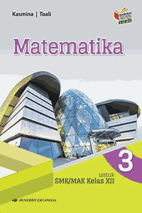 Image of Matematika Untuk SMK/MAK Kelas XII Kurikulum 2013
