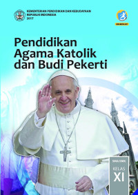 Image of Pendidkan Agama Katolik dan Budi Pekerti SMA/SMK Kelas XI