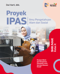 Image of Proyek IPAS SMK/MAK Kelas X Rumpun Bisnis dan Manajemen, Pariwisata, serta Seni dan Ekonomi Kreatif